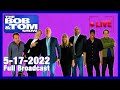 The BOB & TOM Show Live for May 17, 2022