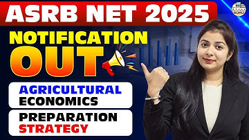 ASRB Net 2025 Notification | ASRB Net Agricultural Economics Preparation | By Simranjit Kaur Mam