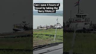 Can i save 4 hours of travel by taking the ferry FINALLY