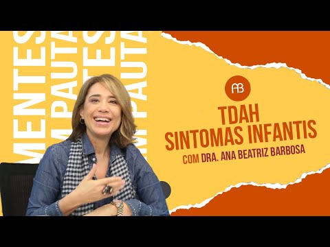 TDAH:  SINTOMAS INFANTIS | DR. ANA BEATRIZ