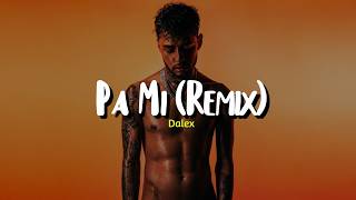Dalex - Pa Mi (Remix) ft. Sech, Rafa Pabön, Cazzu, Feid, Khea, Lenny Tavárez (Letra)