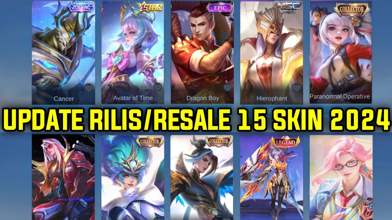 15 SKIN TERBARU MOBILE LEGENDS RILIS/RESALE 2024 ! UPDATE RESALE DAN ...