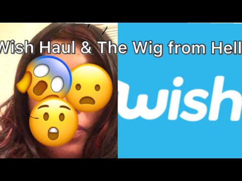 Wish Haul & The Wig From Hell