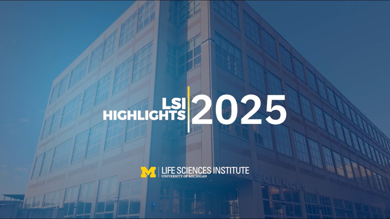 U-M Life Sciences Institute 2025 Highlights - YouTube