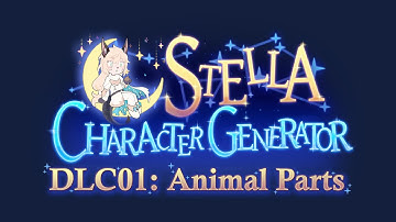 Stella Character Generator - DLC01: Animal Parts