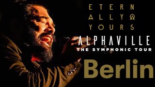 ALPHAVILLE ETERNALLY YOURS &amp; HITS LIVE IN BERLIN SYMPHONIC TOUR