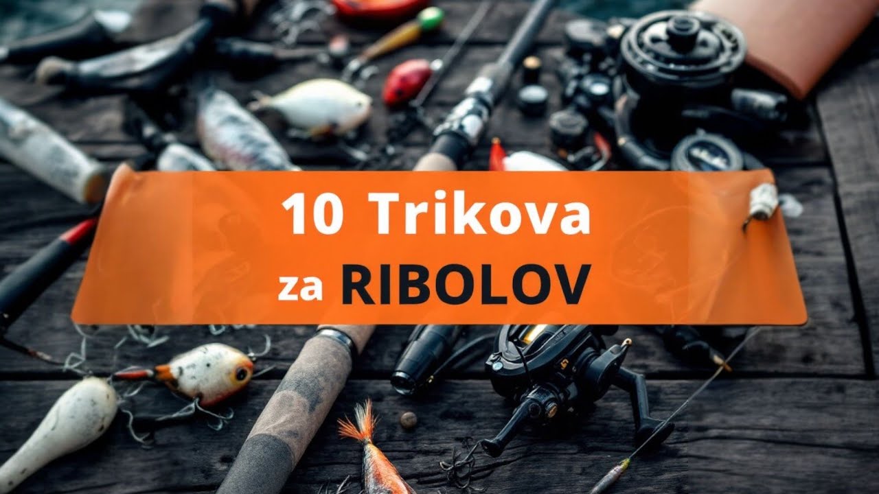 Ripolovacki TRIKOVI I savjeti. Top 10,, S1E11