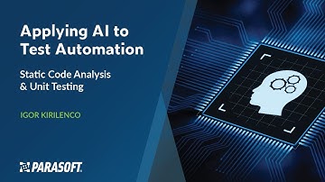 Applying AI to Test Automation  Static Code Analysis and Unit Testing