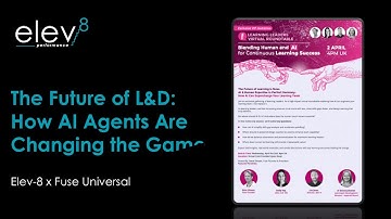 The Future of L&D: How AI Agents Are Changing the Game | Elev-8 x Fuse Universal