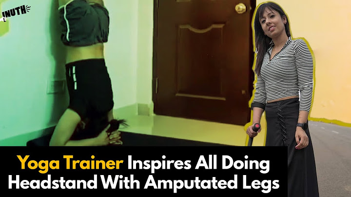Yoga Trainer Inspires All Doing Headstand With Amputated Legs