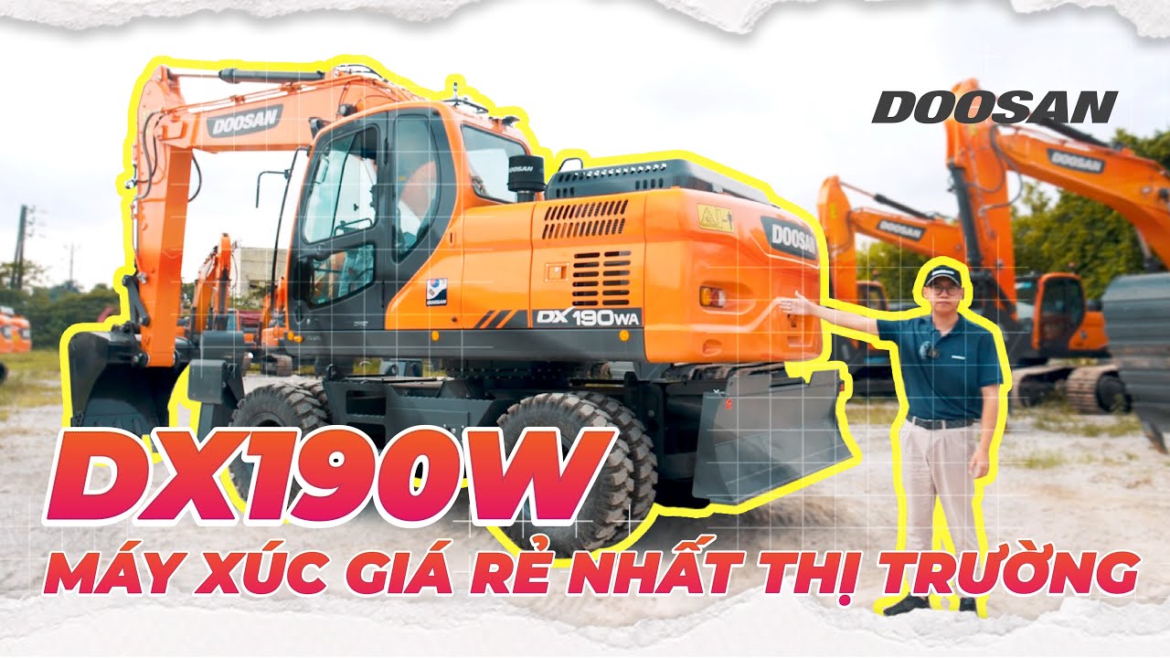 #Ep4: Máy xúc bánh lốp Doosan DX190WA (2022) nhập Hàn... - youtube