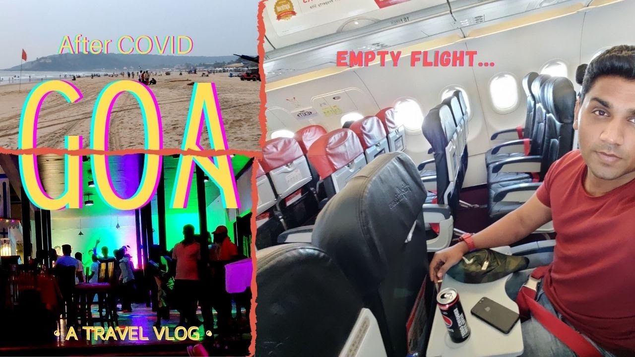 GOA after Corona [COVID-19] Empty flights, Beaches & Shacks. Calangute Beach| Baga Beach (PART1)
