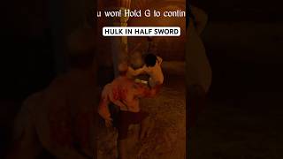 How To Make Hulk In Half Sword