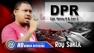 Roy Saklil - DPR || Lagu Ambon || Lagu timur ||