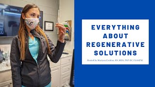 Everything About Regenerative Solutions | Presented by Martyna Erskine, RN, MSN, FNP-BC, FAAMFM