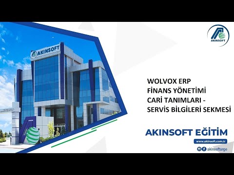 WOLVOX ERP Finans Yönetimi - Cari Tanımları - Servis Bilgileri