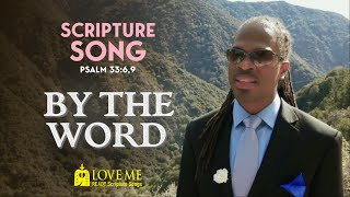 Scripture Song PSALM 33 6 9 By the Word LOVE ME