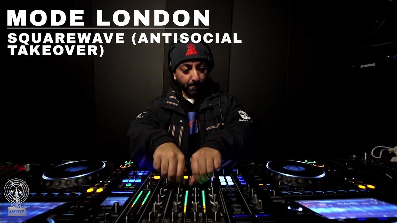 Squarewave With Rakjay, G Double & Sheba Q (Antisocial Takeover) | Mode London