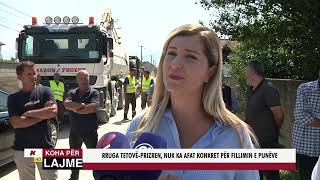 Rruga Tetovë - Prizren, Nuk Ka Afat Konkret Për Fillimin E Punëve