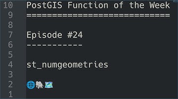 PostGIS Function of the Week | Episode #24 | st_numgeometries