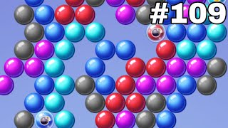 Level #109 : Non-Stop Bubble Pop Fun 😊