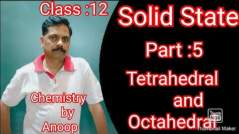 Solid State |Part :5 |Tetrahedral Void |Octahedral Void |By Anoop Sharma