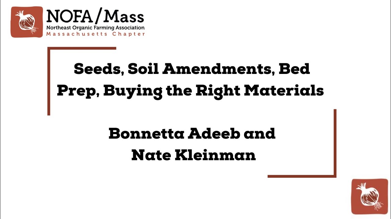 Seeds, Soil Amendments, Bed Prep, Buying the Right Materials with Bonnetta Adeeb and Nate Kleinman