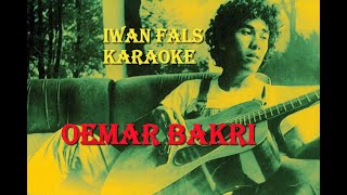 Karaoke Iwan Fals - OEMAR BAKRI