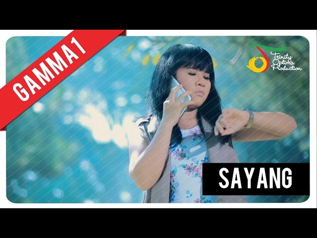 Gamma1 - Sayang | Official Music Video class=