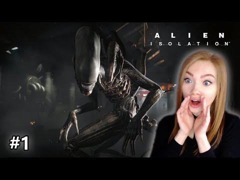 АЛЁНКА В ИЗОЛЯЦИИ #1 • ALIEN ISOLATION • ПРОХОЖДЕНИЕ ИГРЫ НА СТРИМЕ