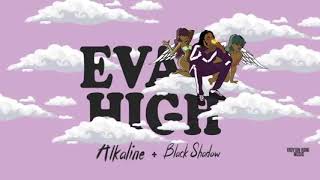 Alkaline - Eva High (February 2019)