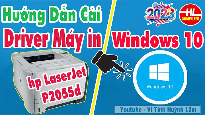 Hướng dẫn cài driver máy in hp t795 win 10 năm 2024