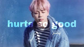 jimin - hurts so good