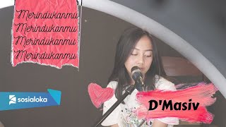 MERINDUKANMU - D'MASIV | MICHELA THEA