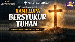 WE FORGOT TO THANK GOD | Touching Spiritual Songs 2026 | Praise and Worship Channel | Cover