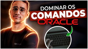 Como Dominar os comandos do Oracle Database? | Podcast DBAOCM
