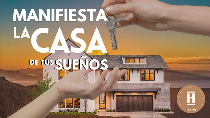 ¡Visualiza y Atrae la Casa y la Vida de tus Sueños en 10 Minutos! ✨
