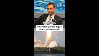 NASA Administrators Biggest Concern with Artemis II