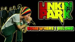 Linkin Park - Somewhere I Belong  (Reggae Remix) Dj Jhanzkie 2024