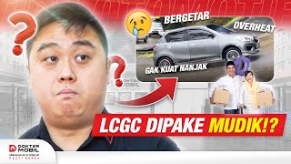 LCGC Dipakai Mudik? Wajib Tonton Video Ini! - Dokter Mobil Indonesia
