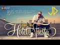 Jimmy dub  hotel fiesta with lyrics
