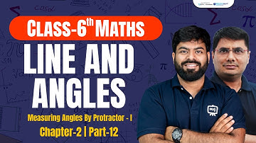 Class 6th Maths Chapter 2 | Lines and Angles Class 6 Full Chapter | CBSE / NCERT Class 6th