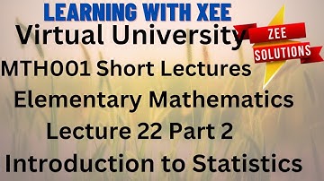 MTH001 Elementary Mathematics Short Lectures Lecture 22 Part 2  VU