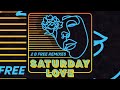 Saturday Love - 2 B Free (AJ Christou Remix)