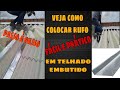 Como fazer instalação de rufo do jeito fácil e prático em um telhado embutido.