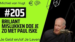 #205 - Briljant mislukken met Paul Iske