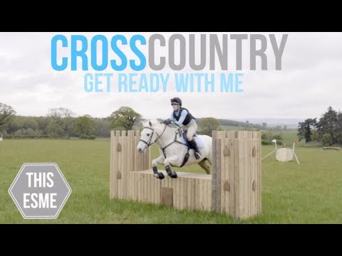 CROSS COUNTRY | Get ready with me and my Horse | This Esme