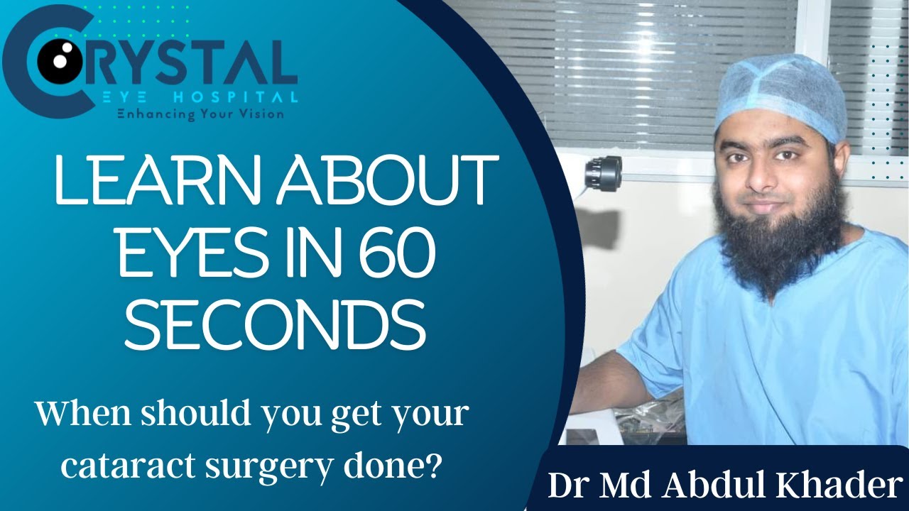What is the right time to Undergo Cataract Surgery || Crystal Eye Hospital, Karimnagar||
