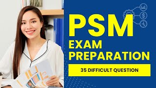 PSM Exam Preparation - Scrum Master Practice Test & Review (35 Difficult Questions)