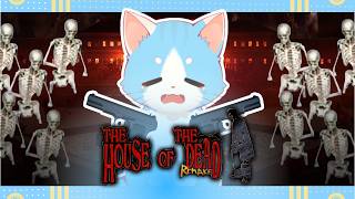 【 House of The Dead Remake 】 Kucing ini Skill Issue